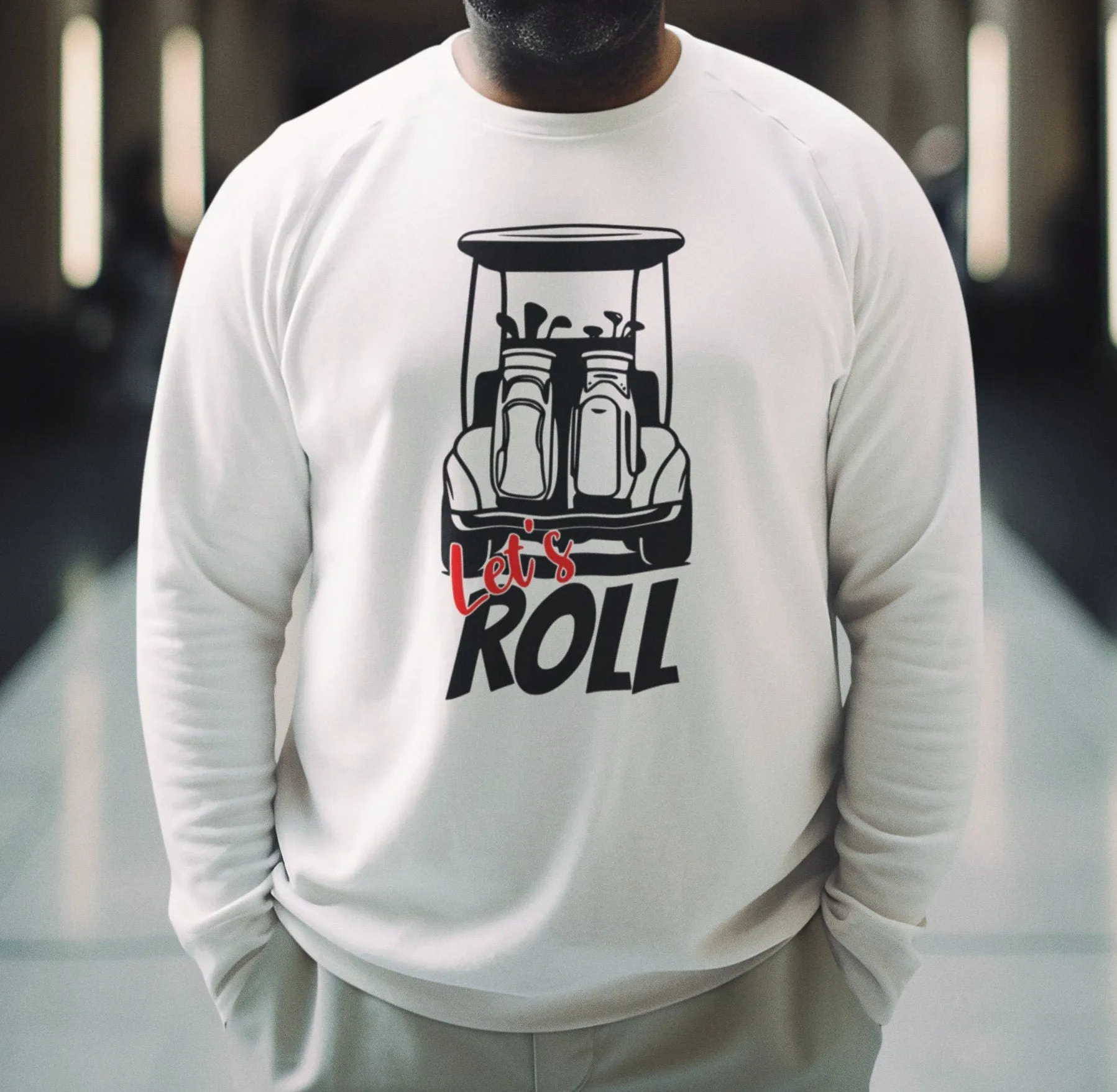 Funny Golf Cart Let's Roll Graphic T-Shirt, Golf Lover Gift, Golf Enthusiast Tee, Unique Golfing Apparel, Stylish Golf Print Sweatshirt